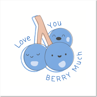 Love You Berry Much Posters and Art